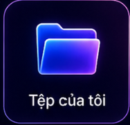 Tệp của tôi